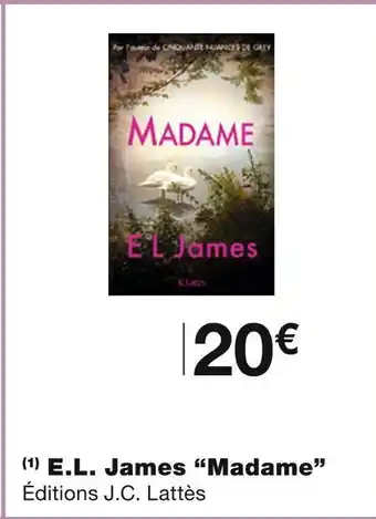 Ăditions j.c. lattĂšs e.l. james âmadameâ
