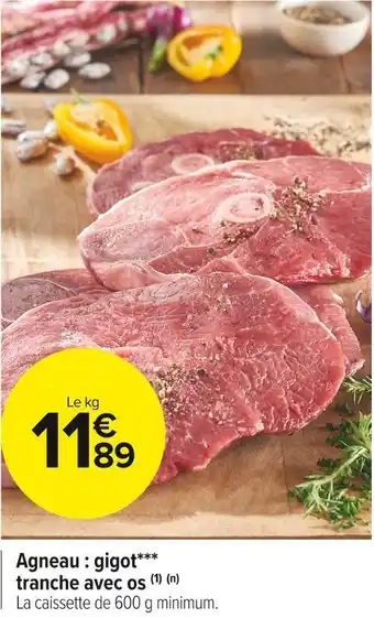 Carrefour Market Agneau : gigot tranche avec os offre