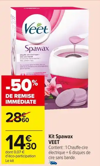 Carrefour Market Veet kit spawax offre