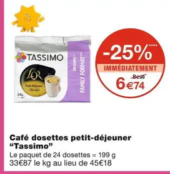 Monoprix Tassimo café dosettes petit-déjeuner offre