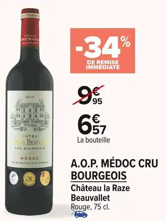 Carrefour Market Château la raze beauvallet a.o.p. médoc cru bourgeois offre