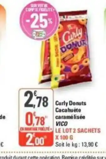G20 Curly donuts Cacahuète caramélisée VICO offre