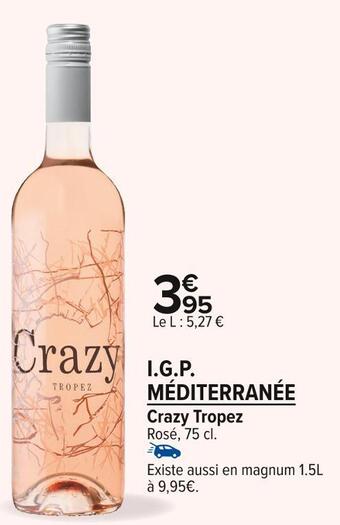 Carrefour Market Crazy tropez i.g.p. méditerranée offre