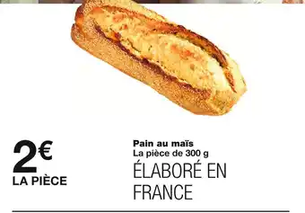 Monoprix Pain au maïs offre