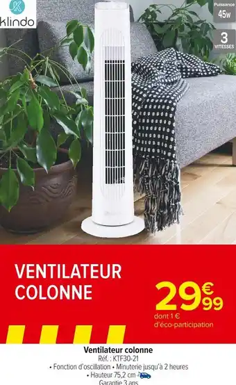 Carrefour Market Klindo ventilateur colonne offre