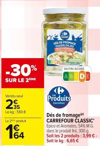Carrefour Market Carrefour classic’ dés de fromage offre