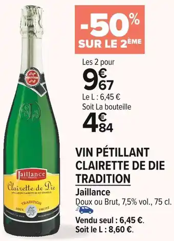 Carrefour Market Jaillance vin pétillant clairette de die tradition offre
