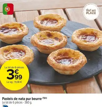 Carrefour Market Pasteis de nata pur beurre offre