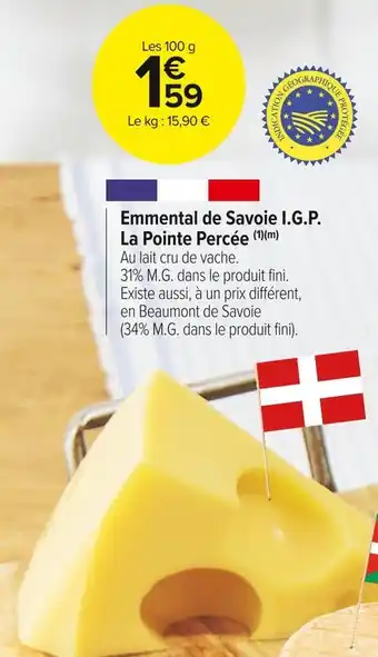Carrefour Market Emmental de savoie i.g.p. la pointe percée offre