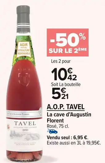 Carrefour Market La cave d’augustin florent a.o.p. tavel offre