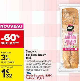 Carrefour Market Mix sandwich les baguettes offre