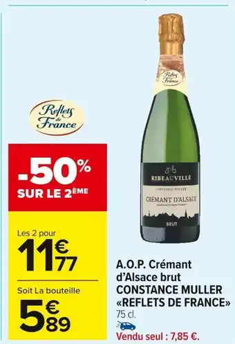 Carrefour Market Reflets de france a.o.p. crémant d’alsace brut constance muller offre