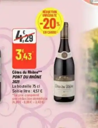 G20 Côtes du Rhône** PONT DU RHÔNE 2021 offre