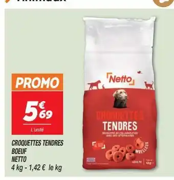Netto Croquettes tendres boeuf netto offre