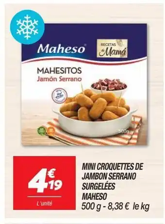 Netto Mini croquettes de jambon serrano surgelées maheso offre