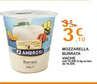 E.Leclerc Mozzarella burrata vache offre