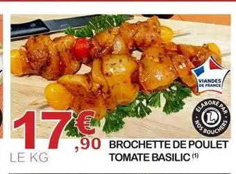 E.Leclerc Brochettes de poulet tomate basilic offre