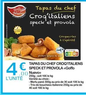 E.Leclerc Tapas du chef croq`italiens speck et provola offre