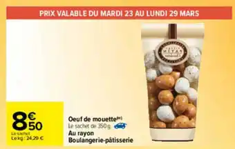 Carrefour œuf De Mouette offre
