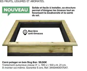 Carré Potager En Bois Slug Ban
