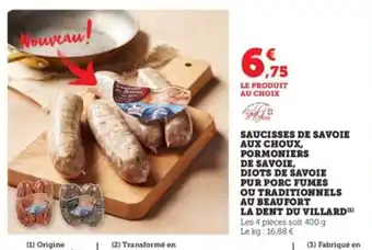 Super U SAUCISSES DE SAVOIE AUX CHOUX, PORMONIERS DE SAVOIE, offre
