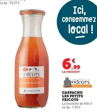 Super U GASPACHO LES PETITS FRICOTS offre