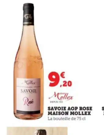 Super U SAVOIE AOP ROSE MAISON MOLLEX La bouteille de 75 cl offre