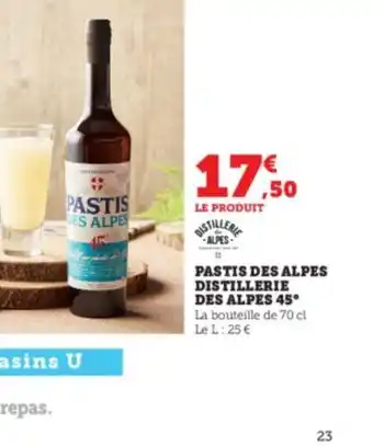 Super U PASTIS DES ALPES DISTILLERIE DES ALPES 45° La bouteille de 70 cl Le L: 25 € offre