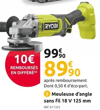 Mr Bricolage Ryobi one+ meuleuse d’angle 125 mm rag18125-0 18 v offre