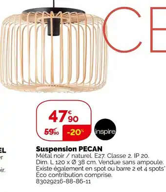 Weldom Inspire suspension pecan offre