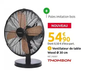 Mr Bricolage Thomson ventilateur de table wood ø 30 cm offre