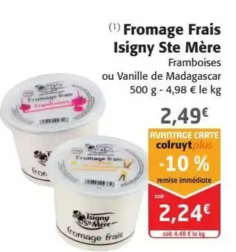 Colruyt Fromage frais isigny sainte mére offre