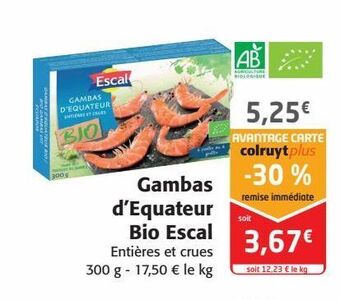Colruyt Gambas d`equateur bio escal offre