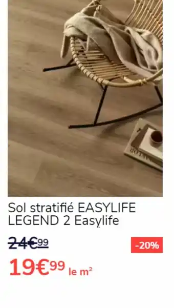 Sol stratifié EASYLIFE LEGEND 2 Easylife