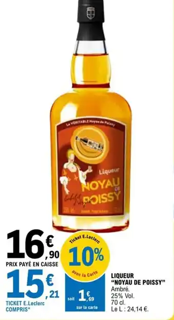 E.Leclerc LIQUEUR "NOYAU DE POISSY" offre
