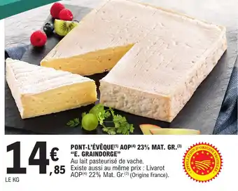 E.Leclerc PONT-L'ÉVÊQUE(¹) AOP (4) 23% MAT. GR. (3) "E. GRAINDORGE" offre