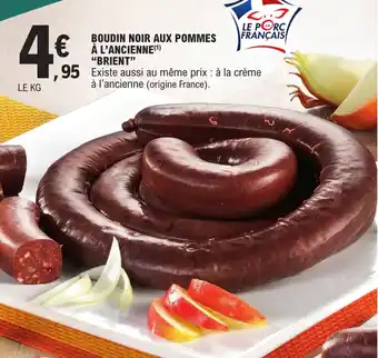 E.Leclerc BOUDIN NOIR AUX POMMES À L'ANCIENNE(¹) "BRIENT" offre