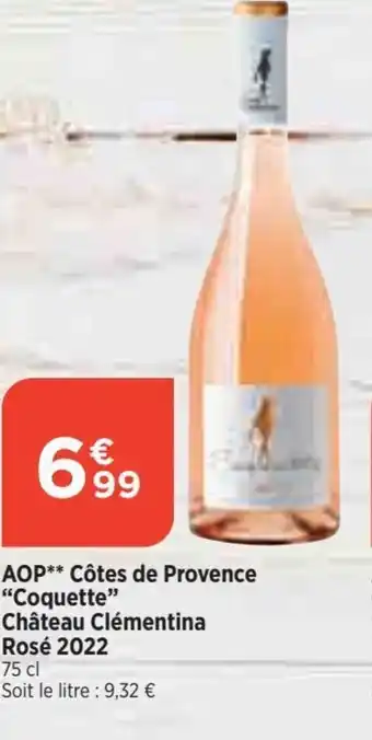 Bi1 AOP** Côtes de Provence "Coquette" Château Clémentina Rosé 2022 offre