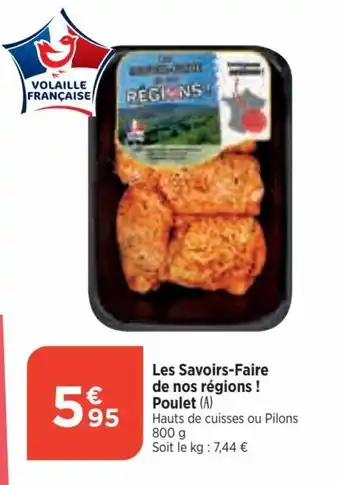 Bi1 Les Savoirs-Faire de nos régions ! Poulet (A) offre