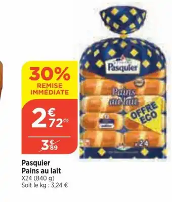 Bi1 Pasquier Pains au lait offre