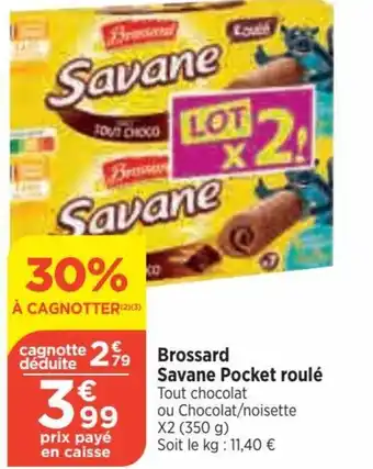 Bi1 Brossard Savane Pocket roulé Tout chocolat offre