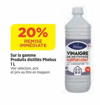 Bi1 Sur la gamme Produits distillés Phebus offre