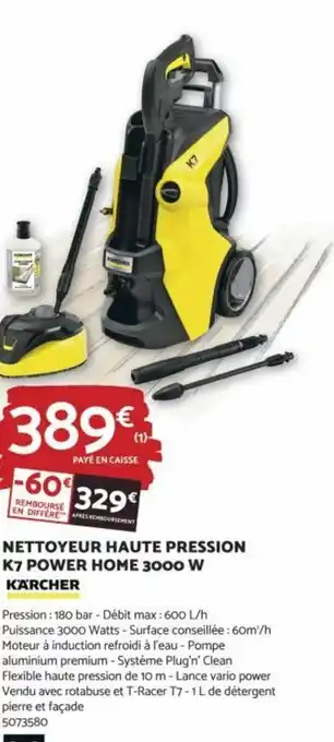 Bricomarché NETTOYEUR HAUTE PRESSION K7 POWER HOME 3000 W KÄRCHER offre