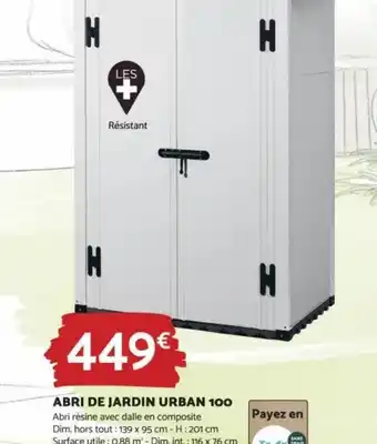 Bricomarché ABRI DE JARDIN URBAN 100 Abri offre