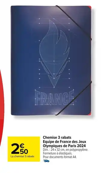 Carrefour Chemise 3 rabats Equipe de France des Jeux Olympiques de Paris 2024 Dim.: 24 x 32 cm, en polypropylène. offre