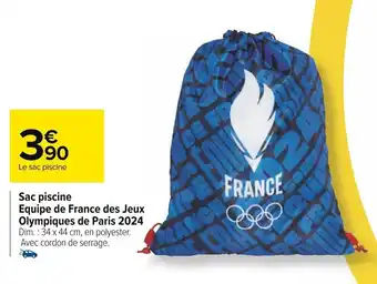 Carrefour Sac piscine Equipe de France des Jeux Olympiques de Paris 2024 Dim.:34 x 44 cm, en polyester. Avec cordon de serrage. offre
