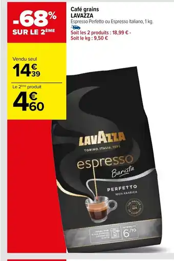 Carrefour Café grains LAVAZZA offre