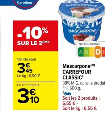 Carrefour Mascarpone(m) CARREFOUR CLASSIC' 38% M.G. dans le produit fini, 500 g. offre