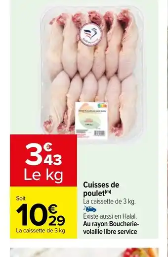 Carrefour Cuisses de poulet(m) offre