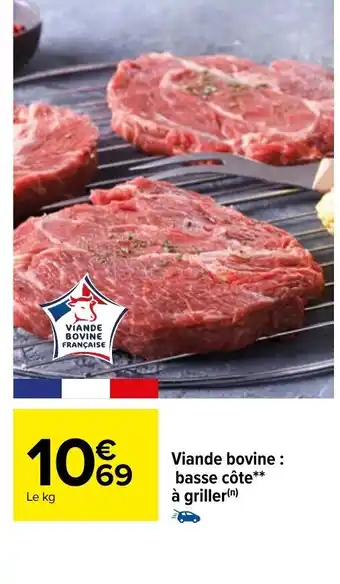 Carrefour Viande bovine : basse côte** à griller(n) offre